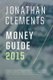 Jonathan Clements Money Guide (Paperback, 2015 ed.): Jonathan Clements