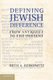 Defining Jewish Difference - From Antiquity to the Present (Paperback): Beth A. Berkowitz