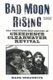 Bad Moon Rising - The Unauthorized History of Creedence Clearwater Revival (Paperback, Updated edition): Hank Bordowitz