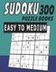 Sudoku Puzzle Books Easy To Medium 300 (Paperback): Jissie Tey