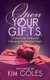 Open Your G.I.F.T.S. - 22 Lessons on Finding and Embracing Your Personal Power (Paperback): Kim Coles