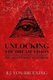 Unlocking the Dream Vision - The Secret History of Creation (Paperback): Scotty Alan Roberts