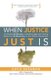 When Justice Just Is - Confessing Brokenness, Cultivating Joy, and Creating Space for Authenticity in the Justice Movement...