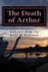 The Death of Arthur - Excerpts from the Halls of Reproach (Paperback): James Farrell