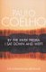 By the River Piedra I Sat Down and Wept (Paperback, Reissue): Paulo Coelho
