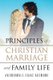 Principles of Christian Marriage and Family Life (Paperback): Akinbowale Isaac Adewumi