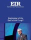 Beginning of the End of the Coup? - Executive Intelligence Review; Volume 45, Issue 5 (Paperback): Lyndon H. Larouche Jr