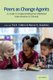 Peers as Change Agents - A Guide to Implementing Peer-Mediated Interventions in Schools (Paperback): Tai A. Collins, Renee...
