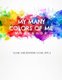 My Many Colors of Me Workbook (Paperback): Clair Mellenthin