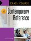 Crash Course in Contemporary Reference (Paperback): Francisca Goldsmith
