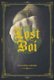 Lost Boi (Paperback): Sassafras Lowrey