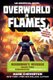 Overworld in Flames - Herobrine?s Revenge Book Two (A Gameknight999 Adventure): An Unofficial Minecrafter?s Adventure...