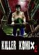 Killer Komix 2 (Paperback, Illustrated Ed): Slater Kerekes