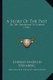 A Story Of The Past - Or The Romance Of Science (1911) (Paperback): Charles Hazelius Sternberg
