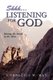 Shh...Listening For God (Paperback): Cornelius W May