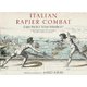 Italian Rapier Combat - Capo Ferro's 'Grand Simulacro' (Hardcover): Ridolfo Capo Ferro