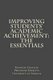 Improving Students' Academic Achievement - The Essentials (Paperback): Kenneth D Chastain