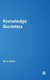 Knowledge Societies (Hardcover): Nico Stehr