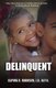 Delinquent - How the American Juvenile Court is Failing Black Children (Paperback): Daphne Robinson