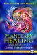 Planetary Healing - Spirit Medicine for Global Transformation (Paperback): Nicki Scully, Mark Hallert