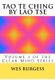 The Tao Te Ching by Lao Tse - Traditional Taoist Wisdom to Enlighten Everyone. Volume 1 of the Clear Mind Series (Paperback):...