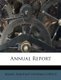 Annual Report (Paperback): Maine Adjutant Office