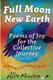 Full Moon, New Earth - Poems of Joy for the Collective Journey (Paperback): Alix Moore