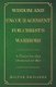 Wisdom and Encouragement for Christ's Warriors - A Thirty-One-Day Devotional for Men (Paperback): Milton Richards