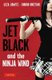 Jet Black and the Ninja Wind - British Edition (Paperback): Leza Lowitz, Shogo Oketani