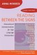Reading Between the Signs - Intercultural Communication for Sign Language Interpreters (Paperback, 3rd edition): Anna Mindess