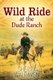 Wild Ride at the Dude Ranch (Paperback): Sherry Walraven
