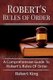 Robert's Rules of Order - A comprehensive guide to Robert's Rules of Order (Paperback): King Robert