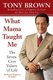 What Mama Taught ME T (Paperback): Tony Brown