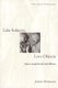 Like Subjects, Love Objects - Essays on Recognition and Sexual Difference (Paperback, New Ed): Jessica Benjamin