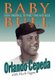 Baby Bull - From Hardball to Hard Time and Back (Hardcover, Illustrated Ed): Orlando Cepeda