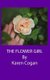 The Flower Girl (Paperback): Karen Cogan