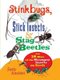 Stink Bugs, Stick Insects, and Stag Beetles - And 18 More of the Strangest Insects on Earth (Paperback): Sally Kneidel