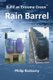 Build an Extreme Green Rain Barrel (Paperback): Philip Rastocny