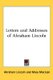 Letters and Addresses of Abraham Lincoln (Paperback): Abraham Lincoln