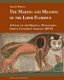 The Making and Meaning of the Liber Floridus - A Study of the Original Manuscript, Ghent, University Library MS 92 (Hardcover):...