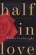 Half in Love (Paperback, Reissue): Justin Cartwright