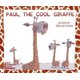 Paul, the Cool Giraffe (Paperback): Bardur Oskarsson