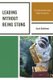 Leading without Being Stung - The Instructional Leader Meets the Apiarist (Paperback): Zach Kelehear