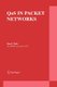 QoS in Packet Networks (Paperback, Softcover reprint of hardcover 1st ed. 2005): Kun I. Park