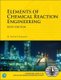 Elements of Chemical Reaction Engineering (Paperback, 6th edition): H Fogler