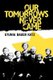 Our Tomorrows Never Came (Paperback, 1st ed): Etunia Bauer Katz