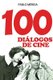 100 dialogos de cine (Spanish, Paperback): Pablo Merida