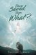 Once Saved, Then What? (Paperback): Vervely Jordan