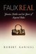 Faux Real - Genuine Leather and 2 Years of Inspired Fakes (Paperback): Robert Kanigel