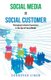 Social Media Equals Social Customer - Managing Customer Experience in the Age of Social Media (Paperback): Donnovan Simon